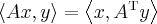 \inner{Ax}{y}=\inner{x}{\tp{A}y}