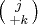 \left(\begin{smallmatrix}j\\ k\end{smallmatrix}\right)