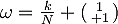 \omega=\frac{k}{N} \left(\begin{smallmatrix}1\\ 1\end{smallmatrix}\right)