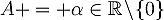 A = \alpha\in\bbR\!\setminus\!\{0\}