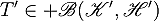 T^\prime\in \mathscr{B}(\mathscr{K}^\prime,\mathscr{H}^\prime)