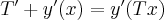 T^\prime y^\prime(x)=y^\prime(Tx)