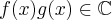 f(x)g(x)\in\mathbb{C}